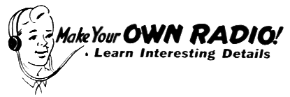 Make Your Own Radio!
